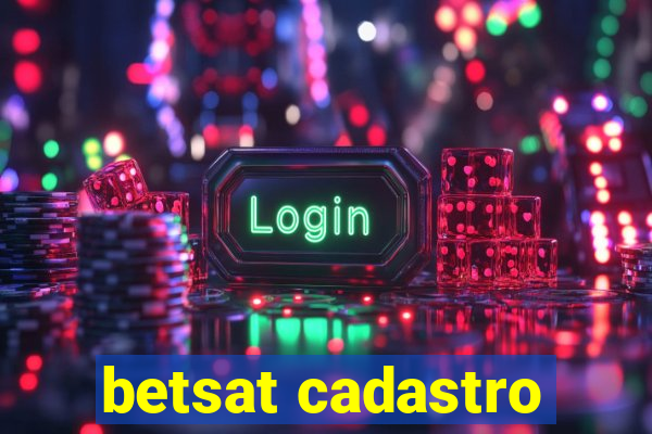 betsat cadastro
